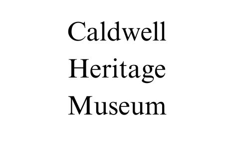 Caldwell Heritage Museum Photo
